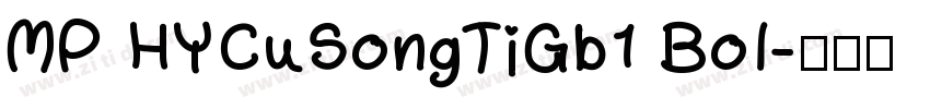 MP HYCuSongTiGb1 Bol字体转换